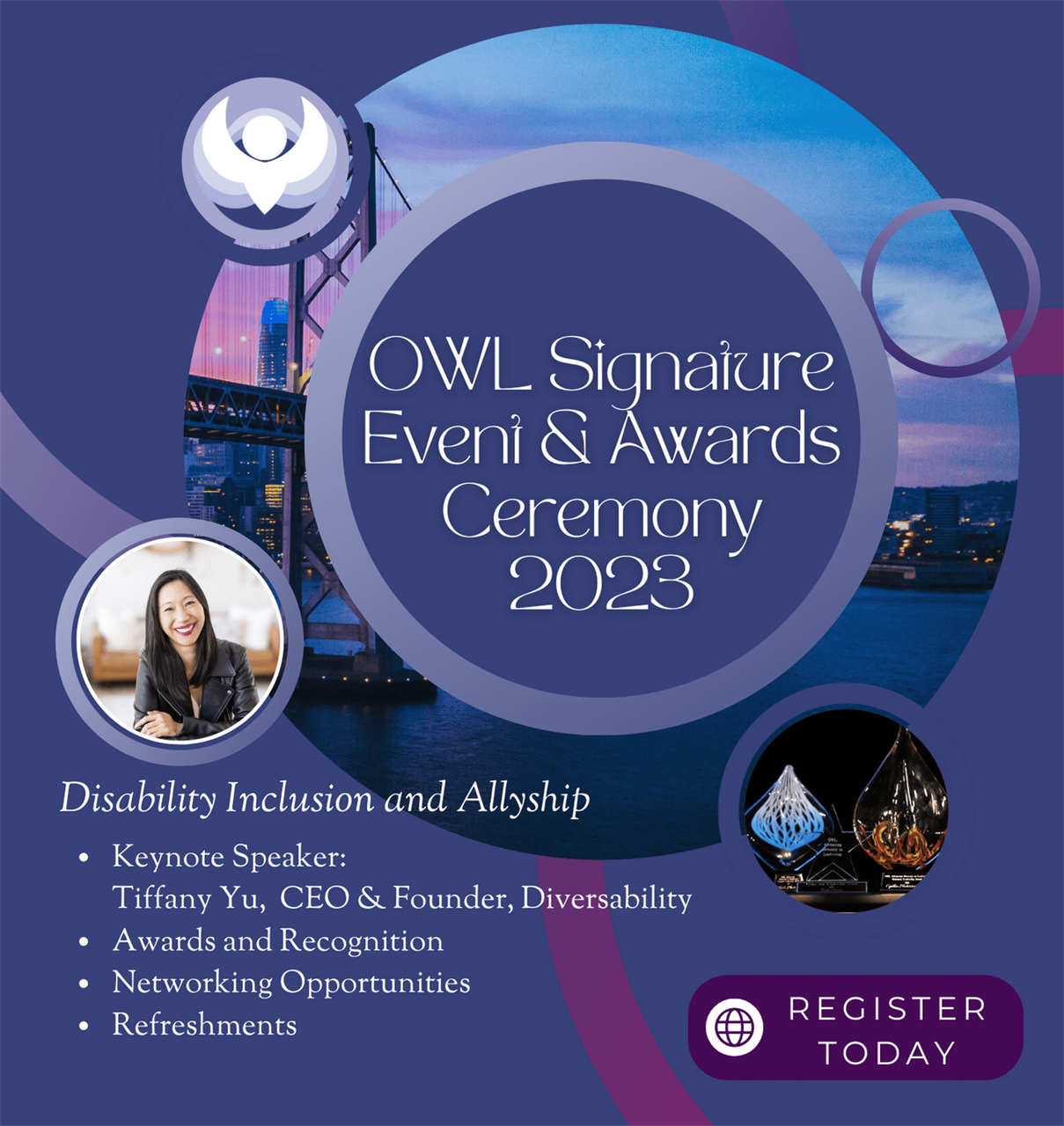 Click to register! OWL Signature Event and Awards Ceremony 2023 w/ Keynote Speaker: Tiffany Yu; Keynote Address: “Disability Inclusion and Allyship”