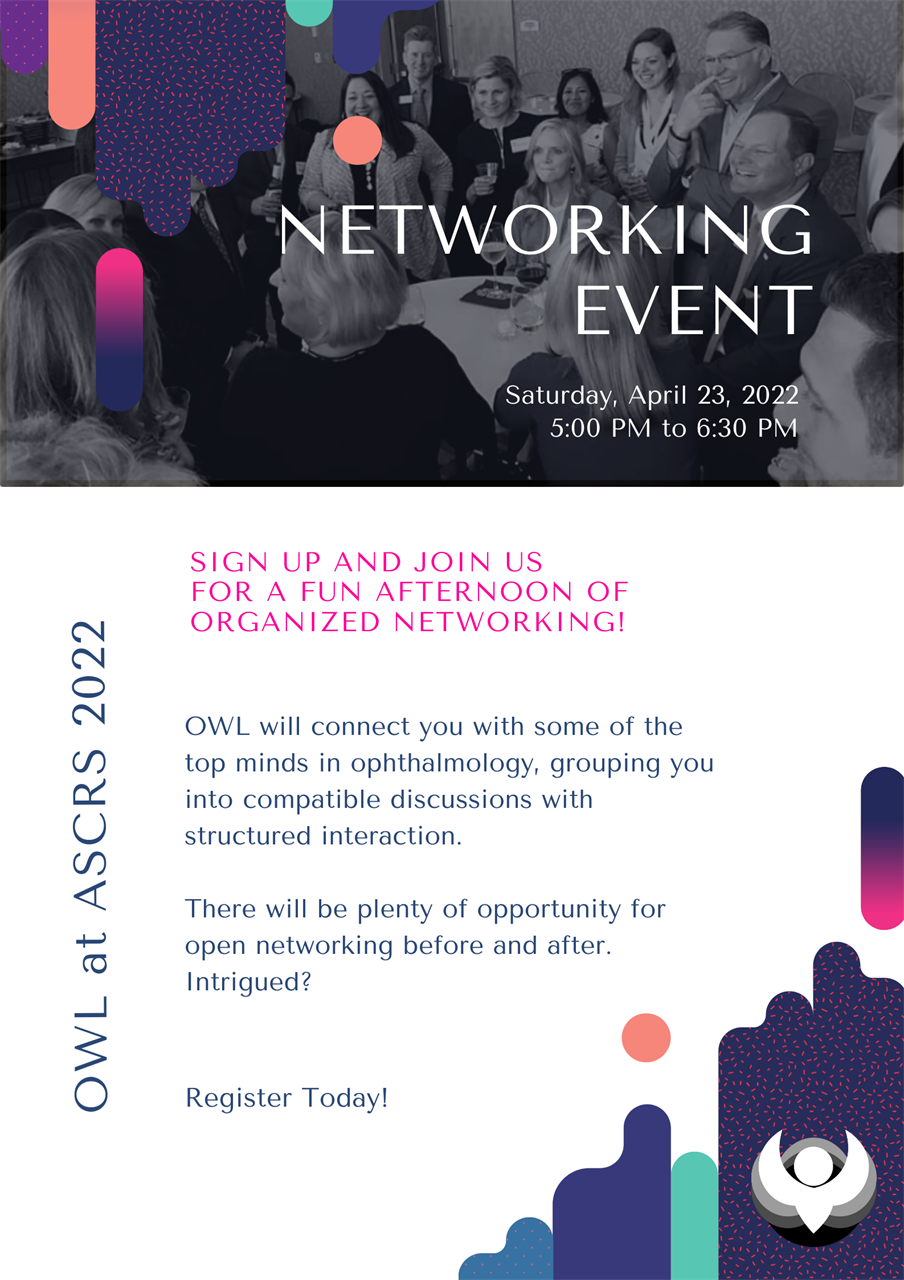 OWL Networking Event at ASCRS 2020 - April 23, 2020; 5:00 PM - 6:30 PM
